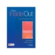 New Inside Out Intermediate. Student s Book with CD-ROM and eBook de Sue Kay