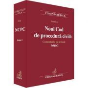 Noul Cod de procedura civila. Comentariu pe articole. Editia 2
