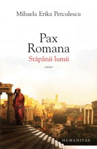Pax Romana. Stapanii lumii