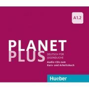 Planet Plus A1. 2 2 Audio-CDs zum Kursbuch, 1 Audio-CD zum Arbeitsbuch Deutsch fur Jugendliche