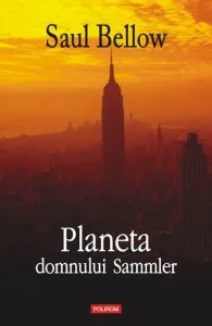 Planeta domnului Sammler de Saul Bellow
