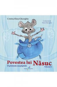 Povestea lui Nasuc Vol.2: O prietenie neasteptata