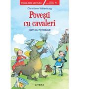 Povesti cu cavaleri. Carte cu pictograme. Citesc cu ajutor (Nivelul 1)