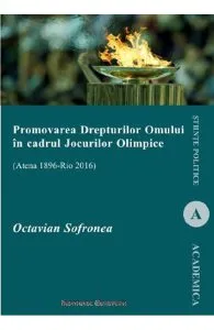 Promovarea Drepturilor Omului in cadrul Jocurilor Olimpice de Octavian Sofronea