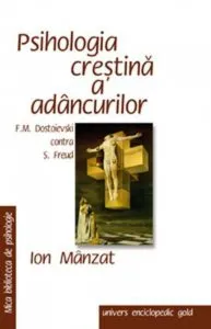 Psihologia crestina a adancurilor de Ion Manzat