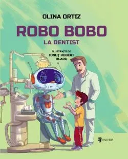 Robo Bobo merge la dentist de Olina Ortiz