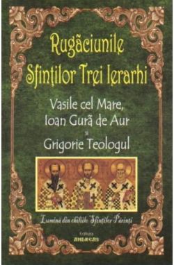 Rugaciunile sfintilor Trei Ierarhi