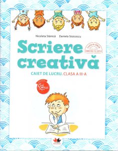 Scriere creativa. Caiet de lucru. Clasa a III-a