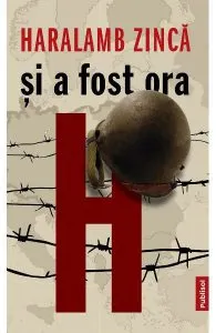 Și a fost ora H