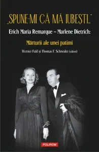 Spune-mi că mă iubești... de Erich Maria Remarque