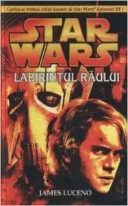 Star Wars - Labirintul Raului de James Luceno