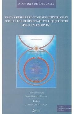 Tratat despre reintegrarea fiintelor in primele lor proprietati, virtuti si puteri spirituale si divine