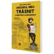 Unchiul meu trasnit. Volumul 2. O aventura la restaurant de Genc Osman Yavas