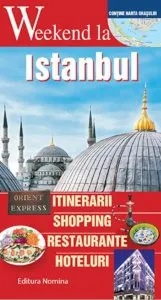 Weekend la Istanbul