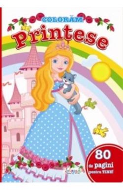 80 de pagini pentru tine! Coloram Printese