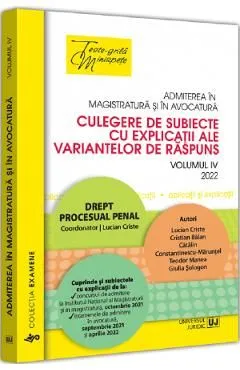 Admiterea in magistratura si in avocatura Vol.4: Drept procesual penal de Lucian Criste