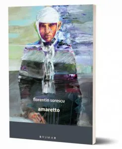 Amaretto de Florentin Sorescu