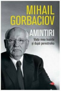 Amintiri. Viata mea inainte si dupa perestroika