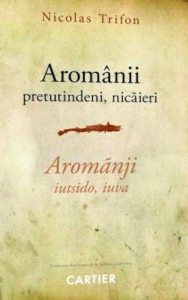 Aromanii: pretutindeni, nicaieri