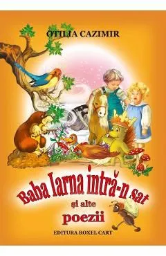 Baba Iarna intra-n sat si alte poezii de Otilia Cazimir