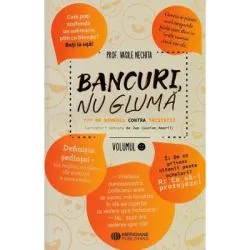 Bancuri, nu gluma 1. 777 de remedii contra tristetii de Vasile Nechita