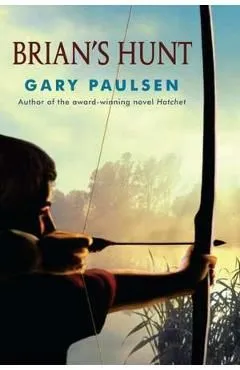 Brian's Hunt de Gary Paulsen