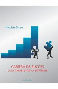 Cariera de succes de la tinerete pan la batranete de Nicolae Grosu