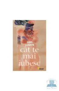 Cat te mai iubesc de Luis Leante