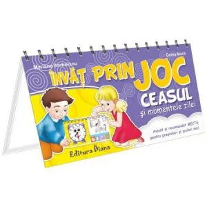Ceasul si momentele zilei - Invat prin joc de Mariana Andreianu