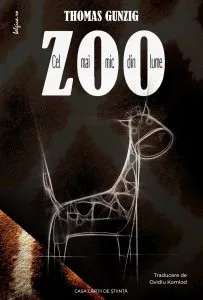 Cel mai mic zoo din lume de Thomas Gunzig