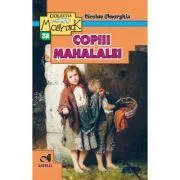 Copiii mahalalei de Nicolae Gheorghiu