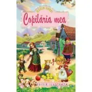 Copilaria mea. Editie ilustrata de Maxim Gorki