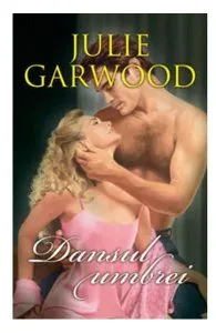Dansul umbrei de Julie Garwood