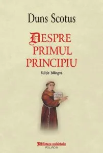 Despre primul principiu. Editie bilingva de John Duns Scotus