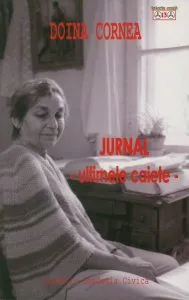 Doina Cornea. Jurnal - ultimele caiete de Doina Cornea