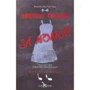 Dorothy trebuie sa moara! Eliberarea Tinutului Oz, volumul 1 de Danielle Paige