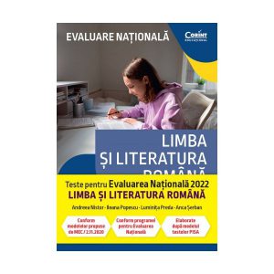 Evaluare națională 2022. Limba și literatura română. De la antrenament la performanță