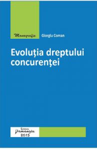 Evolutia dreptului concurentei