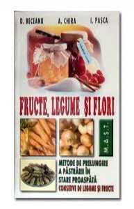 Fructe, legume, flori. Metode de prelungire a pastrarii in stare proaspata