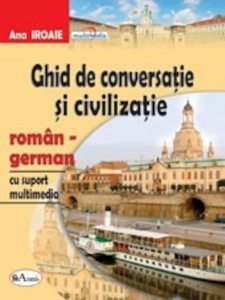 Ghid de conversatie roman-german, cu CD