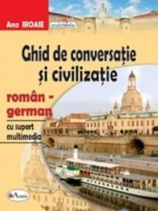 Ghid de conversatie roman-german, cu CD