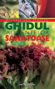 Ghidul alimentelor sanatoase