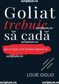 Goliat trebuie sa cada de Louie Giglio