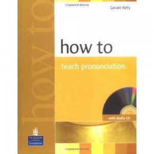 How to Teach Pronunciation with Audio CD