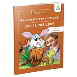 Iepurele si broasca testoasa. Cioc!Cioc!Cioc!