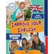 Improve your English. Caietul elevului pentru clasa a 7-a de Vanesa Magherusan