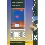 Informatica. Manual pentru clasa a 9-a Matematica informatica si stiinte ale naturii de Mariana Milosescu