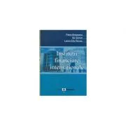 Institutii financiare internationale de Petre Brezeanu