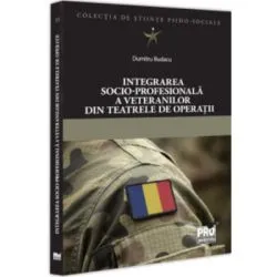 Integrarea socio-profesionala a veteranilor din teatrele de operatii de Dumitru Budacu