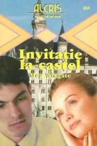 Invitatie la castel, 204 de Meg Wisgate